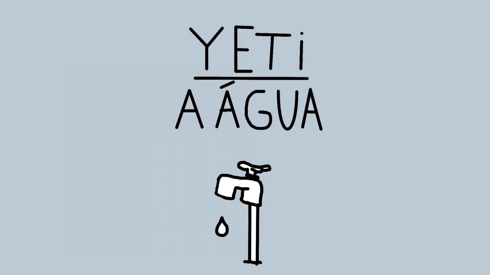 Animação &quot;Yeti - a Água&quot;
